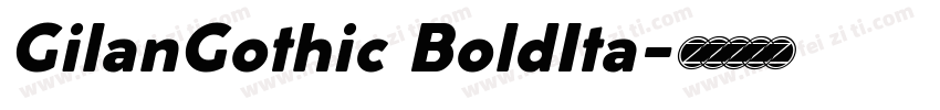 GilanGothic BoldIta字体转换